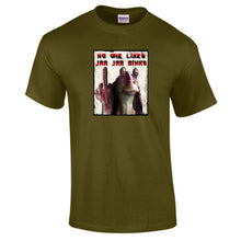 Load image into Gallery viewer, Jar-Jar Binks Funny T-Shirt