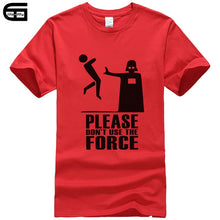 Load image into Gallery viewer, Please Don't Use The Force