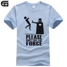 Load image into Gallery viewer, Please Don't Use The Force