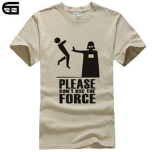 Load image into Gallery viewer, Please Don't Use The Force