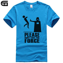 Load image into Gallery viewer, Please Don't Use The Force