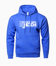 Load image into Gallery viewer, Trust Me I'm a Jedi Hoodie