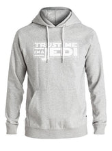 Load image into Gallery viewer, Trust Me I'm a Jedi Hoodie